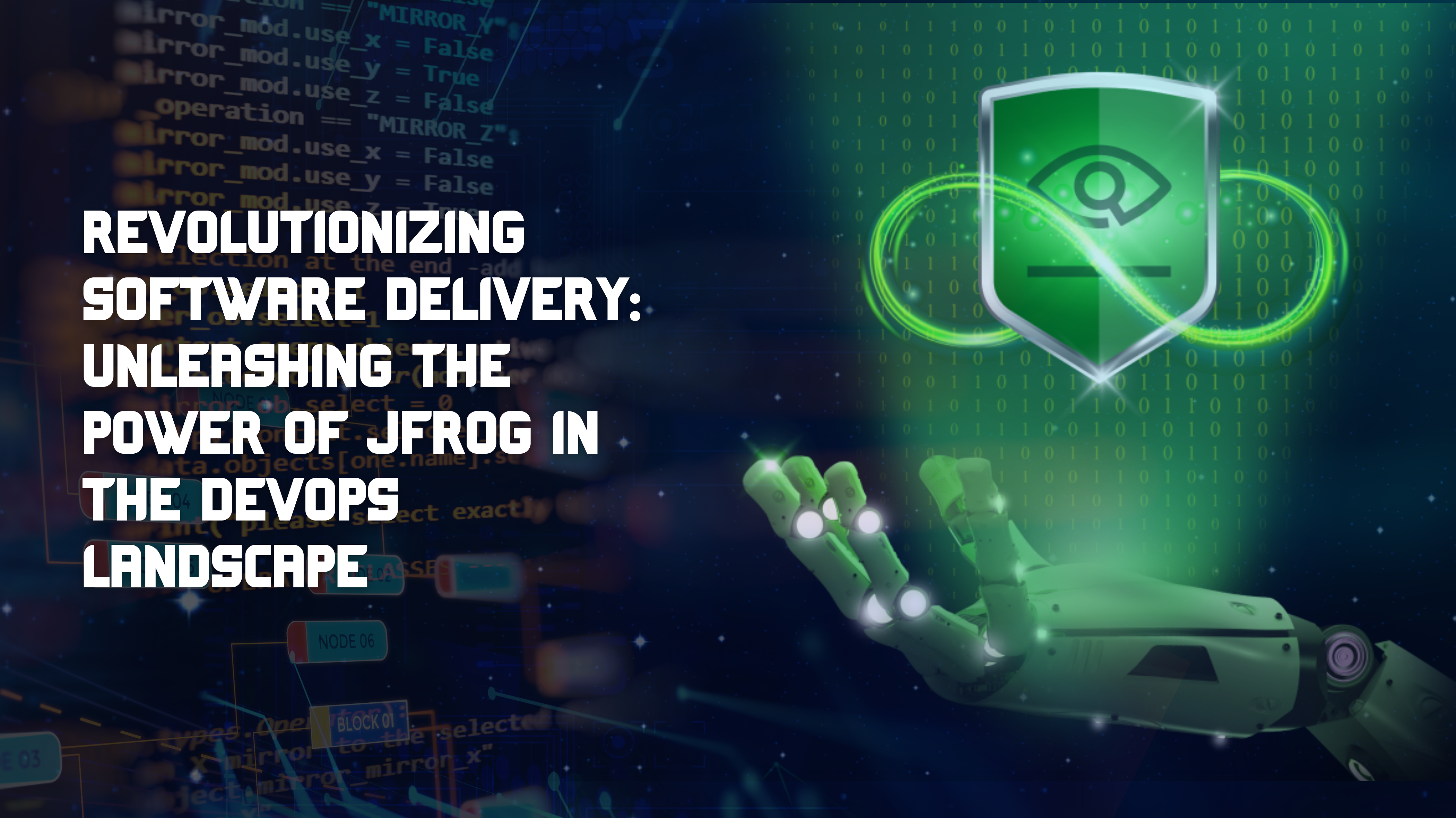 Revolutionizing Software Delivery: Unleashing the Power of JFrog in the DevOps Landscape