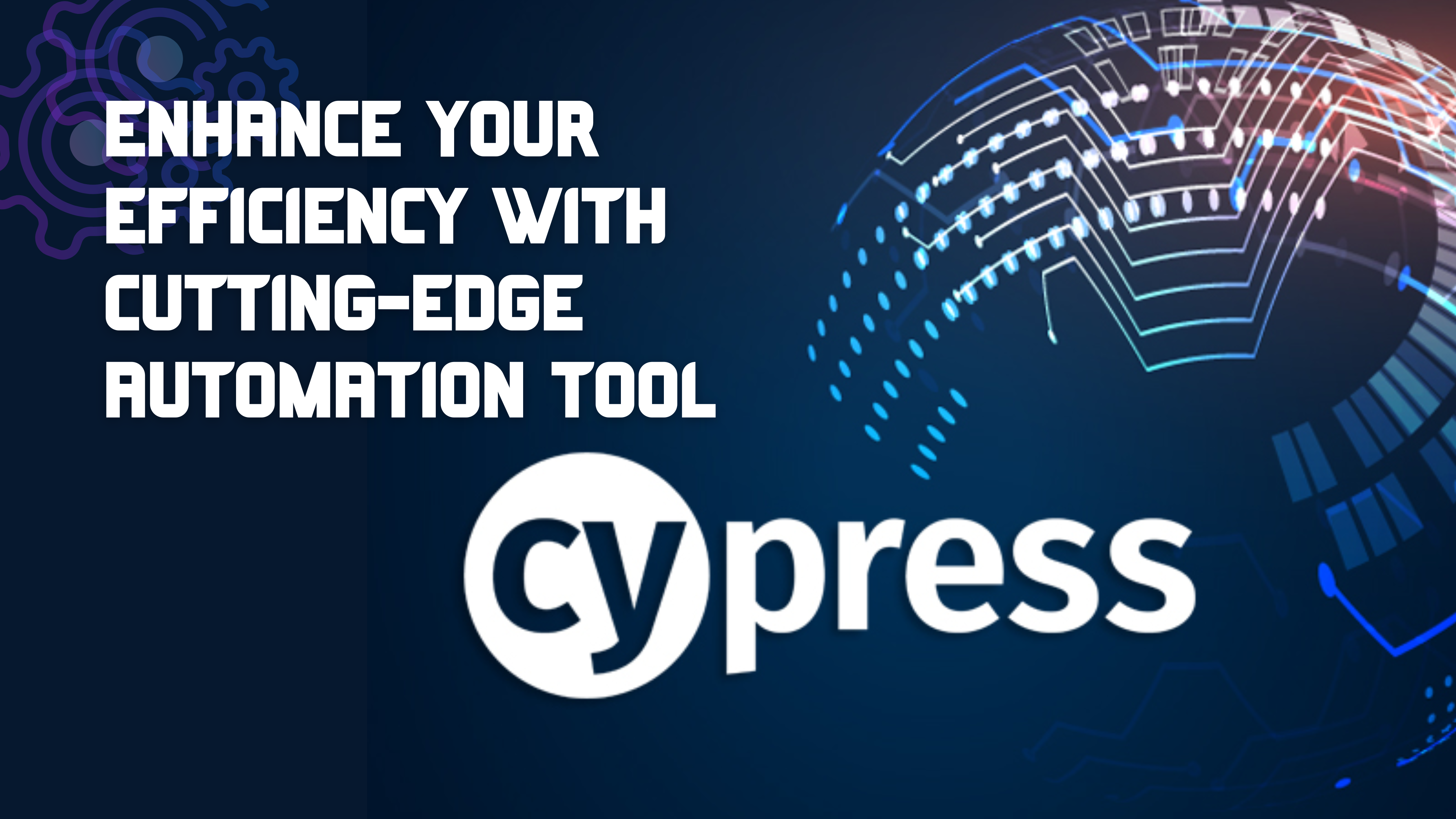 Enhance Your Efficiency with Cutting-Edge Automation tool Cypress